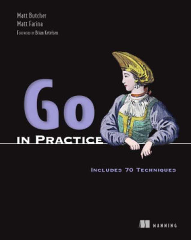 Go in Practice（Matt Butcher， Matt Farina）（Manning Publications 2016）