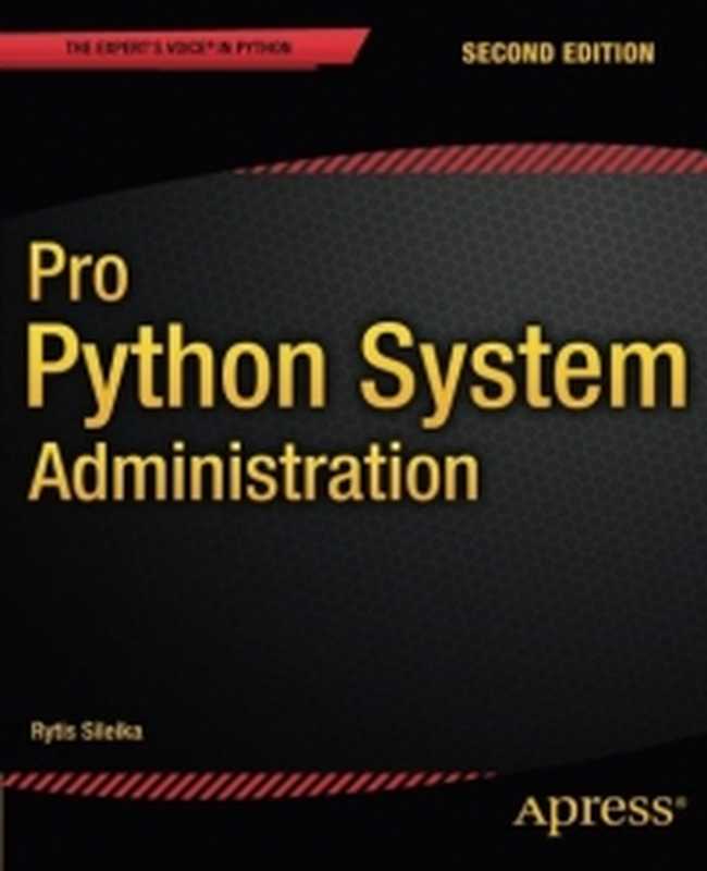 Pro Python System Administration， 2nd Edition（Rytis Sileika）（Apress 2014）