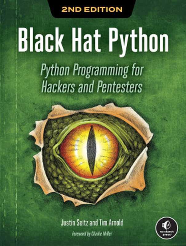 Black Hat Python， 2nd Edition（Justin Seitz， Tim Arnold）（No Starch Press 2021）