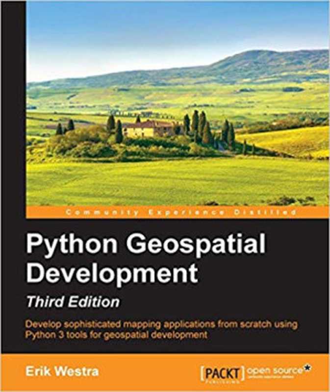 Python Geospatial Development（Erik Westra）（Packt Publishing 2016）