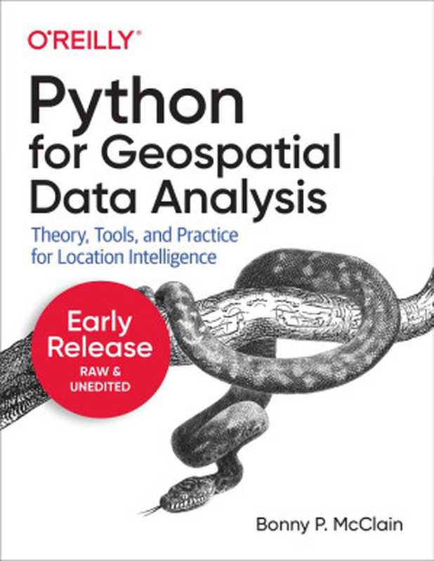 Python for Geospatial Data Analysis (Fifth Early Release)（Bonny P. McClain）（O