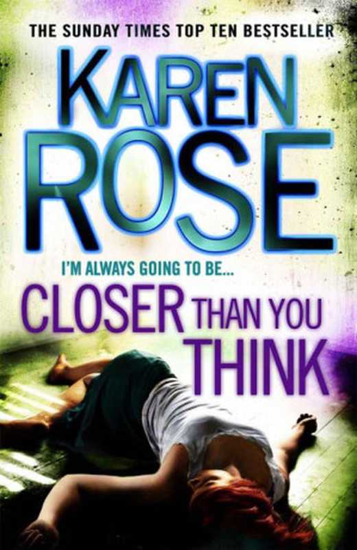 Closer Than You Think（Karen Rose）（Headline Book Publishing 2015）