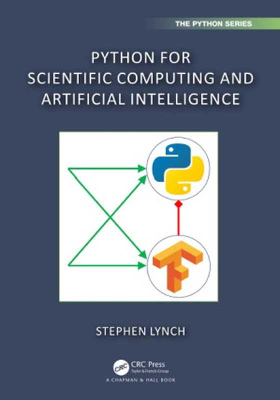 Python for Scientific Computing and Artificial Intelligence（Stephen Lynch）（Chapman & Hall CRC The Python Series 2023）