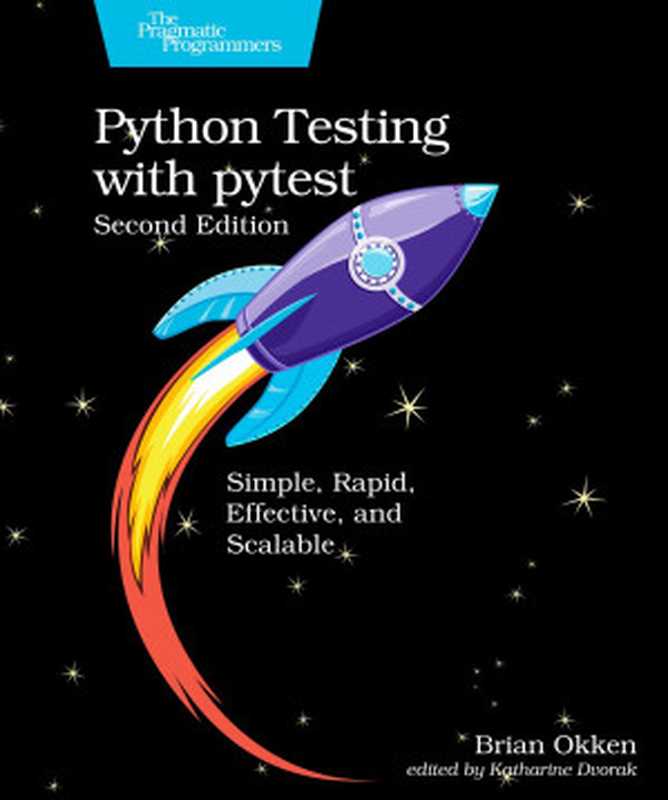 Python Testing with Pytest（Brian Okken）（Pragmatic Bookshelf 2022）