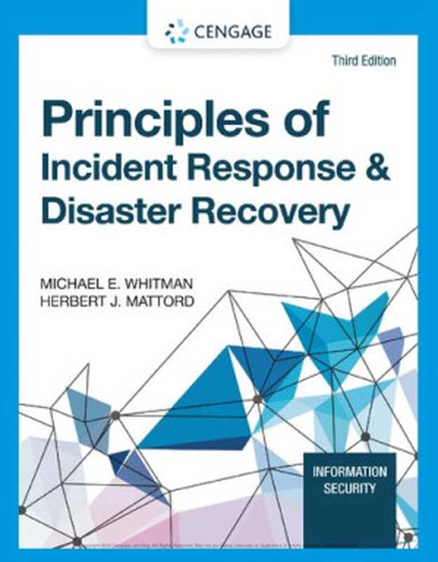 Principles of Incident Response & Disaster Recovery (MindTap Course List)（Michael E. Whitman & Herbert J. Mattord）（Cengage Learning 2021）