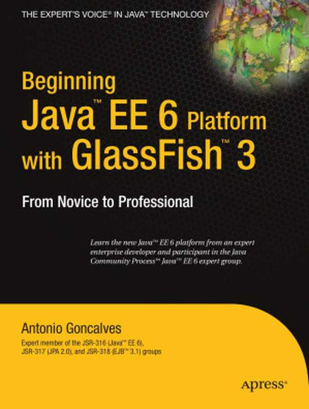 Beginning Java™ EE 6 Platform with GlassFish™ 3： From Novice to Professional（Antonio Goncalves）（2009）