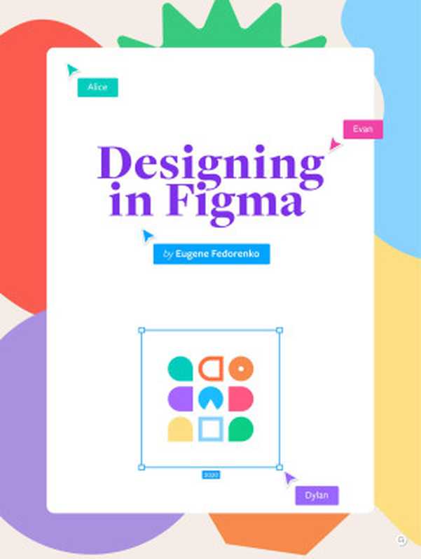 Designing in Figma（Eugene Fedorenko）（2020）