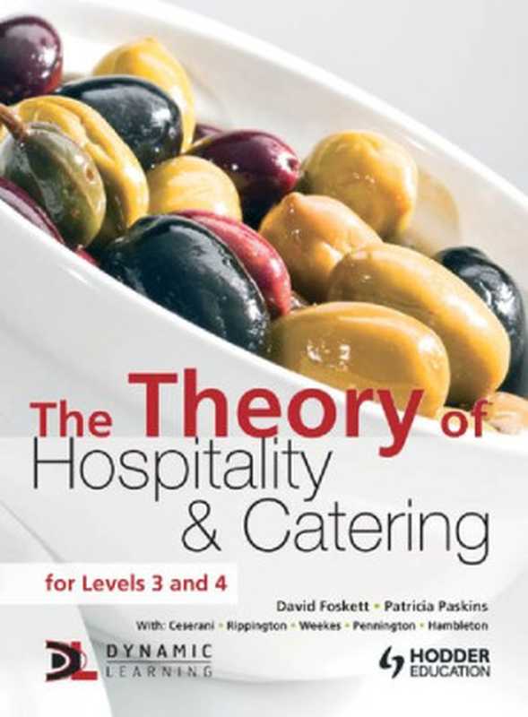 The theory of hospitality & catering ： for levels 3 and 4（David Foskett; Patricia Paskins）（2011）