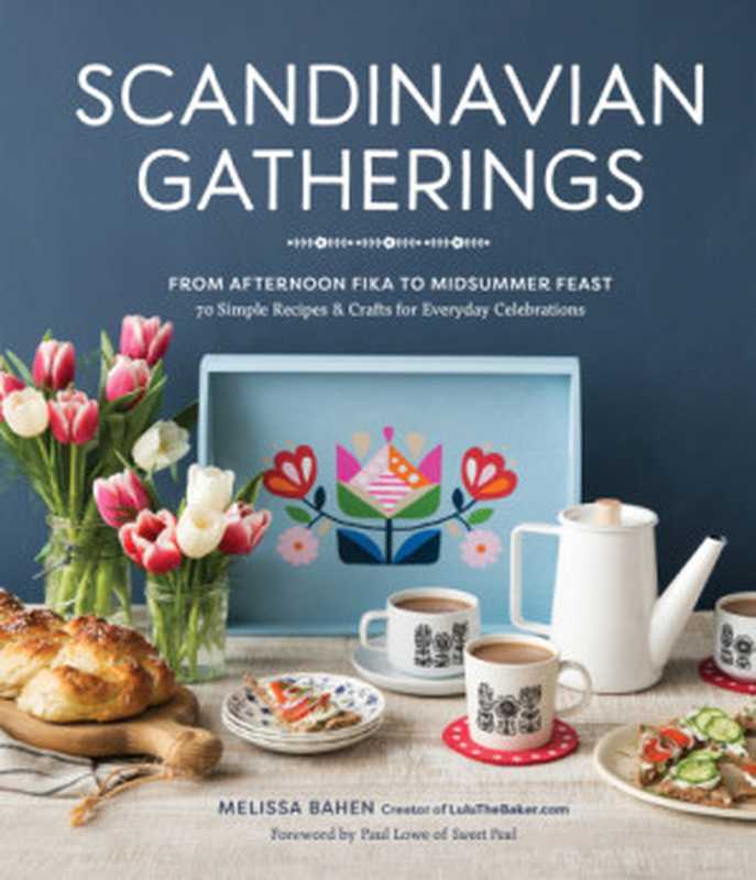 Scandinavian Gatherings（Melissa Bahen）（Sasquatch Books 2016）