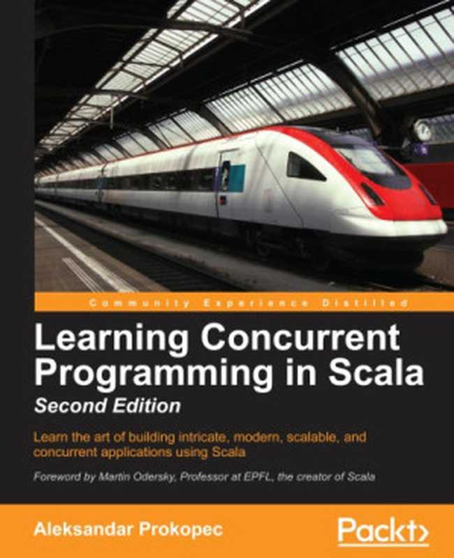 Learning Concurrent Programming in Scala（Prokopec， Aleksandar）（Packt Publishing 2017）