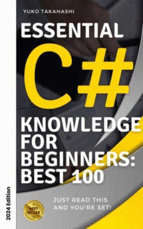 C# Package 100 Knock： 1-Hour Mastery Series 2024 Edition (text version)（Tenko）（2024）