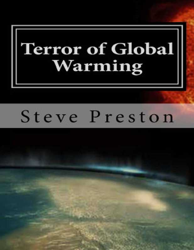 Terror of Global Warming（Steve Preston [Preston， Steve]）（2015）