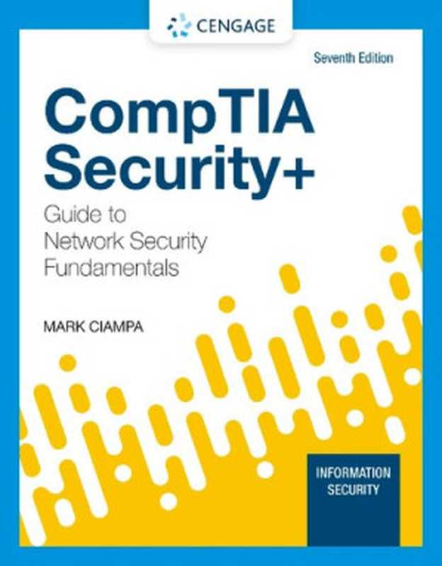 Comptia Security+ Guide to Network Security Fundamentals（Mark Ciampa）（Cengage Learning 2021）