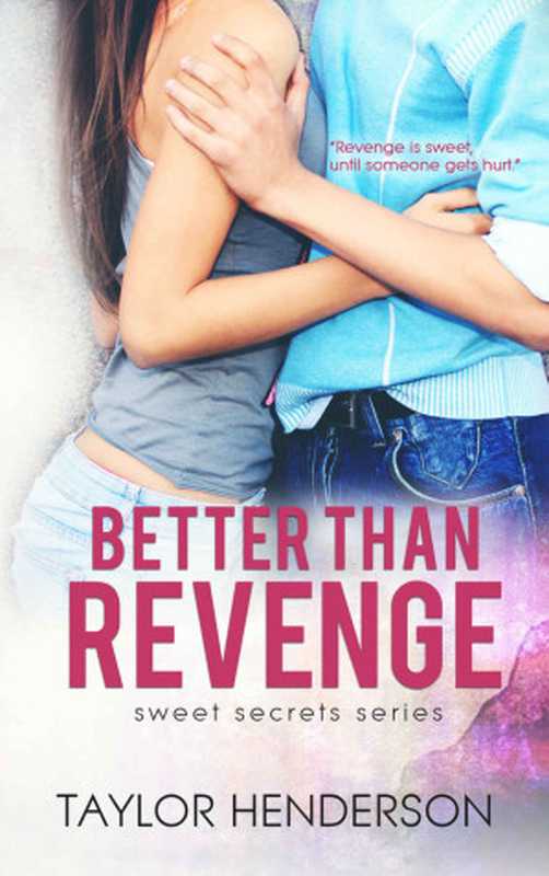 Better Than Revenge（Henderson Taylor）（LImitless Publishing LLC 2015）