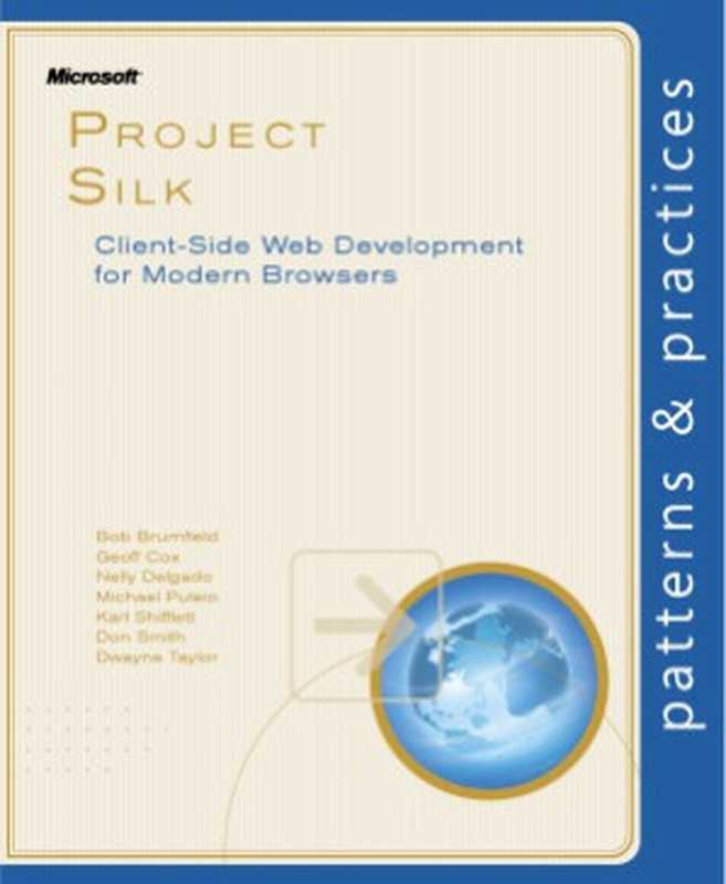 Project Silk Client-Side Web Development for Modern Browsers（Bob Brumfield）（Microsoft patterns & practices 2013）