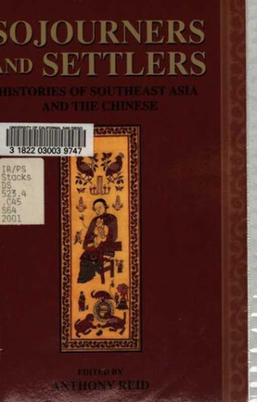 Sojourners and Settlers： Histories of Southeast Asia and the Chinese（Anthony Reid）（University of Hawaii Press 2001）