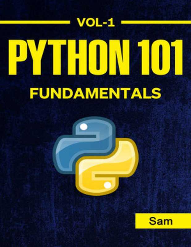 Python 101 - Fundamentals（Sam）（2022）