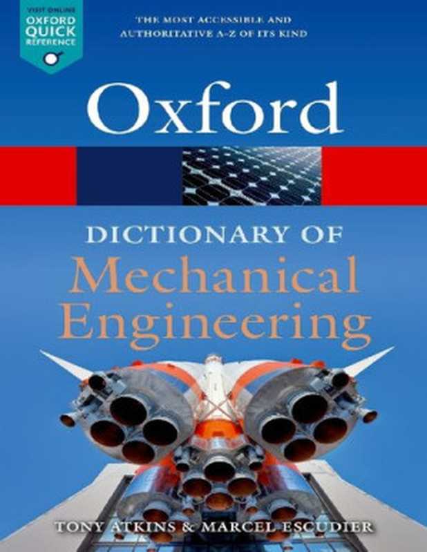 A Dictionary of Mechanical Engineering（Tony Atkins， Marcel Escudier）（Oxford University Press 2019）