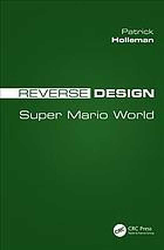 Reverse design：Super Mario World（Holleman， Patrick）（CRC Press 2019）