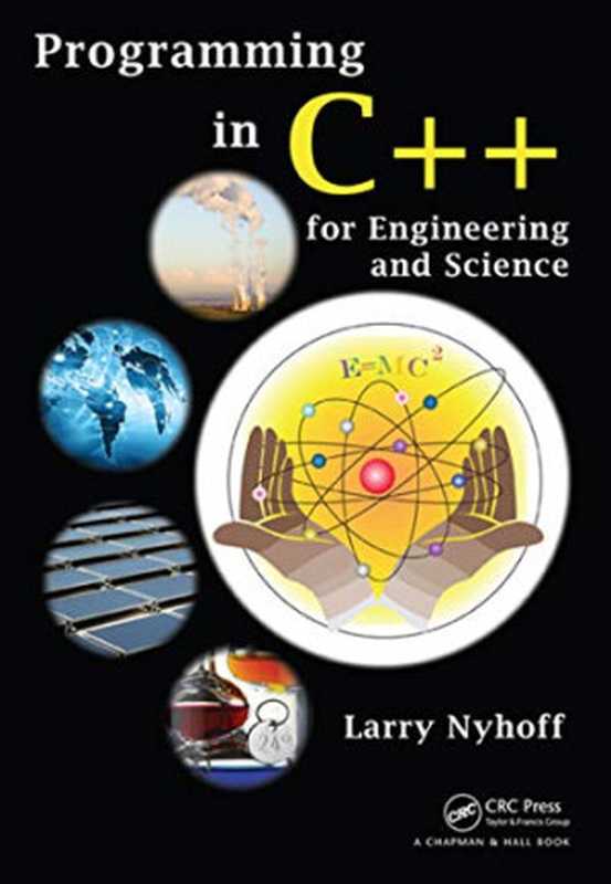 Programming in C++ for Engineering and Science（Larry Nyhoff）（CRC Press 2012）