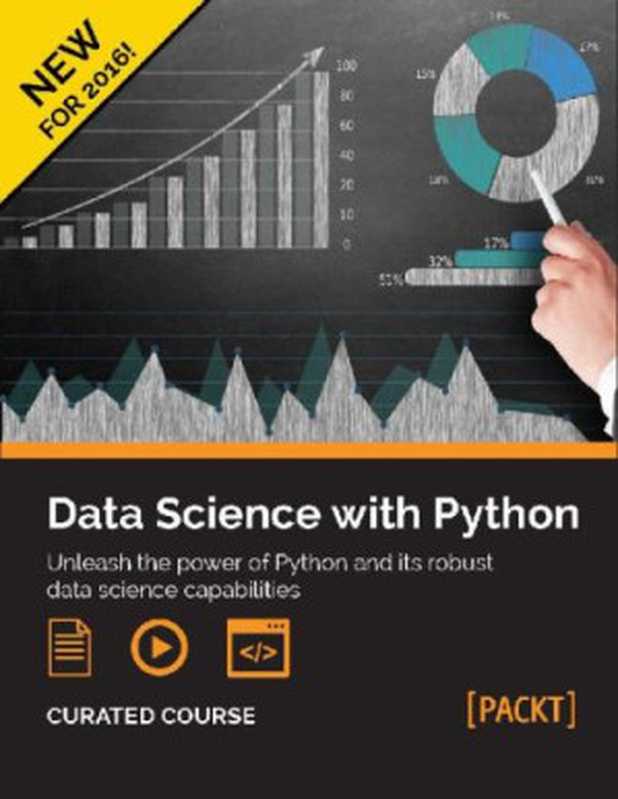 Python： Real-World Data Science（Sebastian Raschka， Robert Layton， Martin Czygan， Phuong Vo.T.H， Fabrizio Romano， Dusty Phillips）（Packt Publishing 2016）