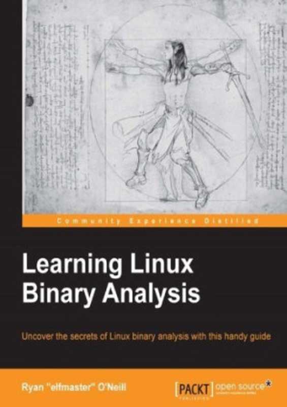 Learning Linux Binary Analysis（Ryan  elfmaster  O’Neill）（Packt Publishing 2016）