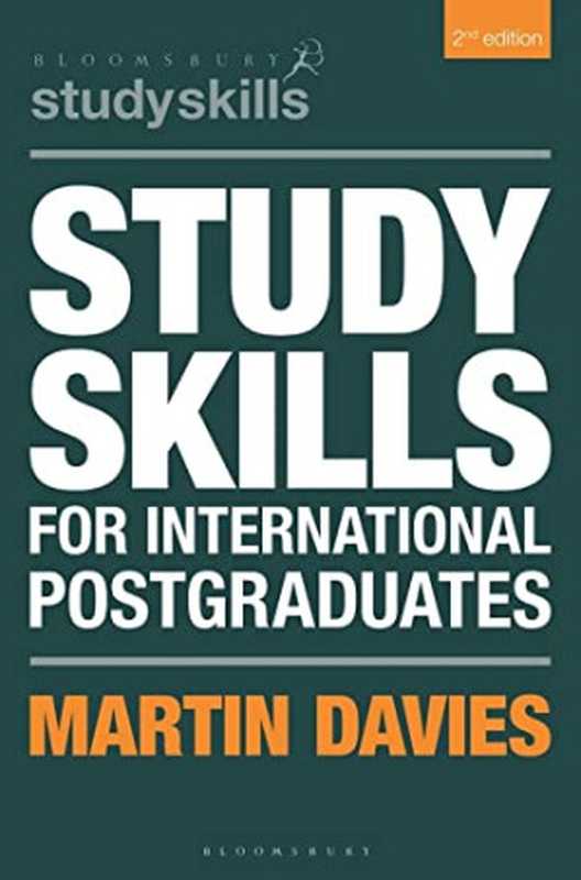 Study Skills for International Postgraduates (Bloomsbury Study Skills)， 2nd Edition（Martin Davies）（2022）