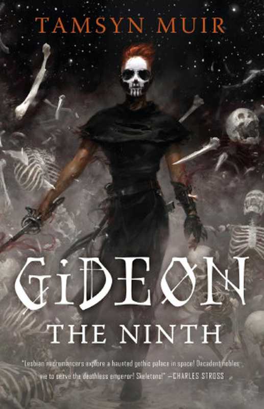 Gideon the Ninth (The Locked Tomb Tetralogy 1)（Tamsyn Muir）（Tordotcom 2019）