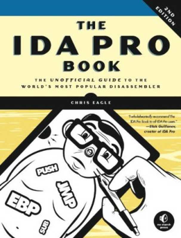 The IDA Pro book： The unofficial guide to the world