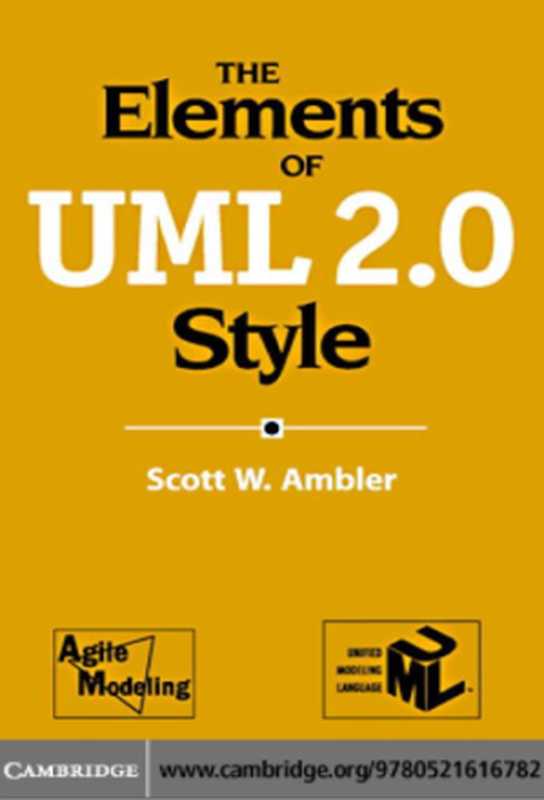 The Elements of UML 2.0 Style（Scott W. Ambler）（Cambridge University Press 2005）