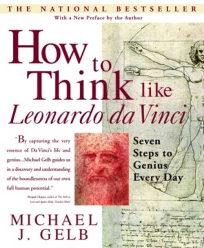 How to Think like Leonardo Da Vinci - Seven Steps to Genius Every Day（Michael J. Gelb）（Random House Publishing Group 2004）