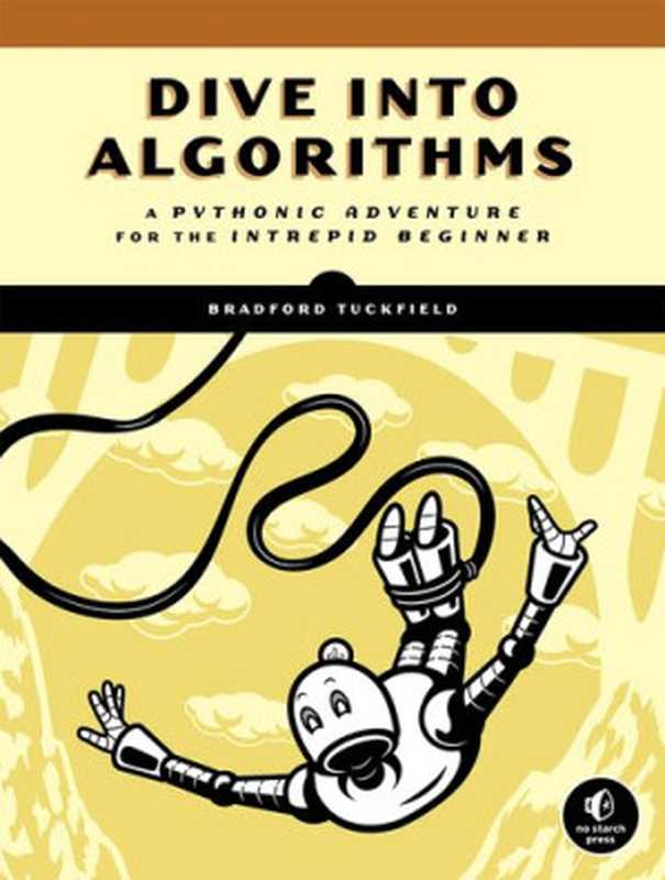 Dive Into Algorithms（Bradford Tuckfield）（No Starch Press 2021）