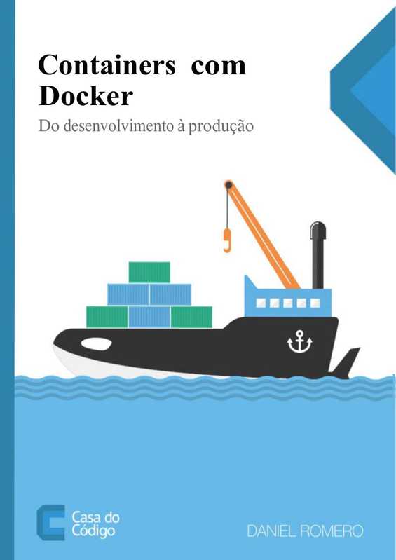 Containers com Docker - Do desenvolvimento a producao（Casa do Codigo）（Casa do Codigo）