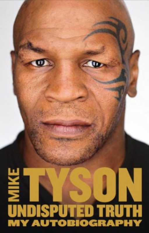 Mike Tyson Autobiography Hb（Mike Tyson）（Harpercollins 2013）