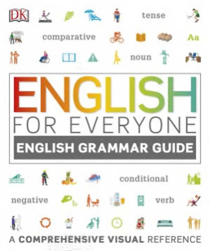 English for Everyone - English Grammar Guide（Diane Hall， Susan Barduhn）（DK， Dorling Kindersley 2016）