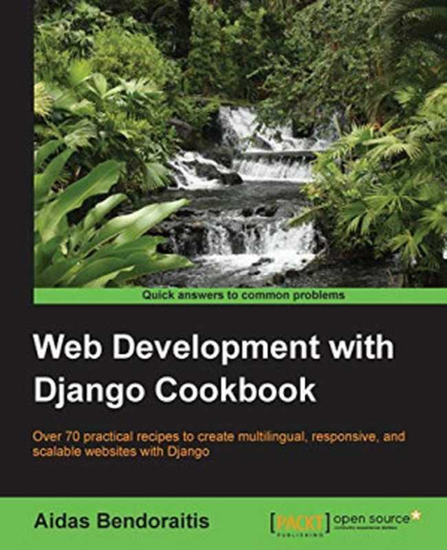 WEB DEVELOPMENT WITH DJANGO COOKBOOK（Aidas Bendoraitis）