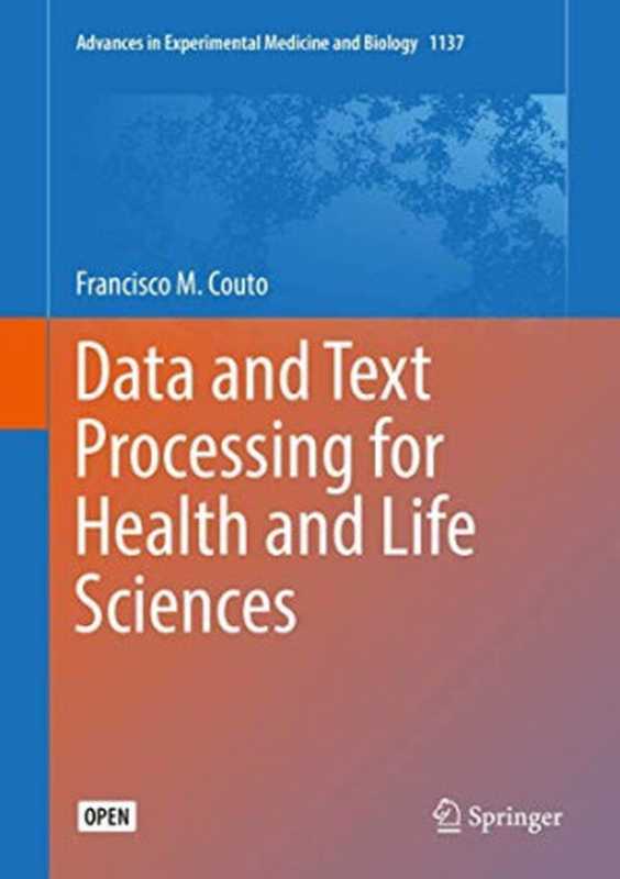 Data and Text Processing for Health and Life Sciences（Francisco M Couto [Couto， Francisco M]）（Springer， Cham 2019）