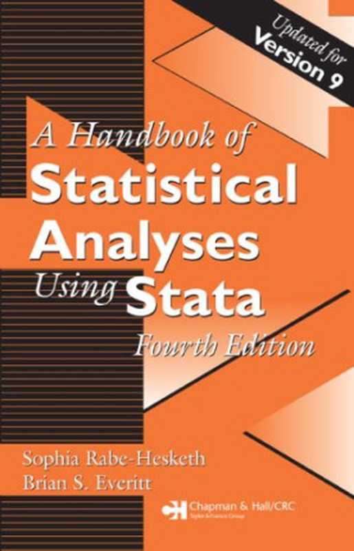 A Handbook of Statistical Analyses Using Stata， Fourth Edition（Sophia Rabe-Hesketh， Brian S. Everitt，）（Chapman and Hall CRC 2006）