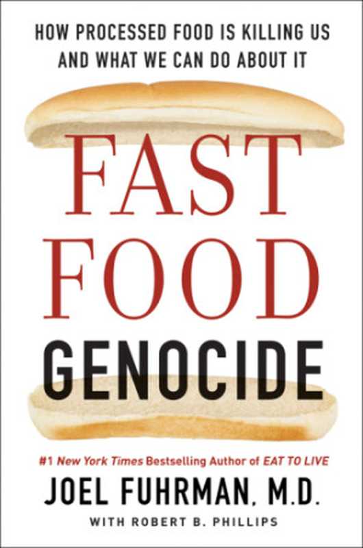 Fast Food Genocide（Joel Fuhrman）（Harper Collins 2017）