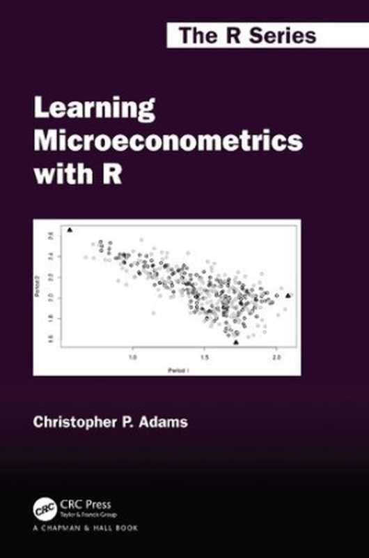 Learning Microeconometrics with R（Christopher P. Adams）（CRC Press 2020）