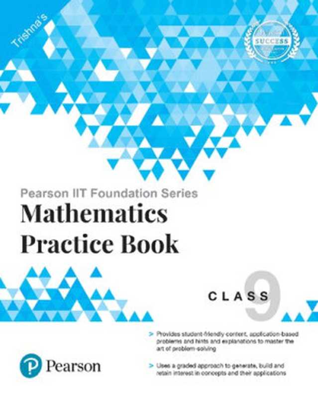 Pearson IIT Foundation Series - Mathematics Practice Book Class 9（Trishna Knowledge Systems）（Pearson Education 2018）