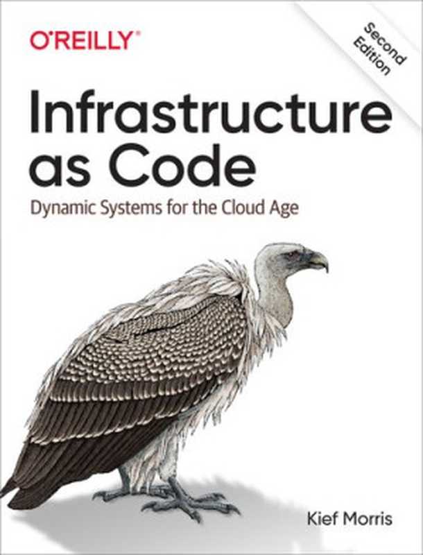 Infrastructure as Code： Dynamic Systems for the Cloud Age（Kief Morris）（O