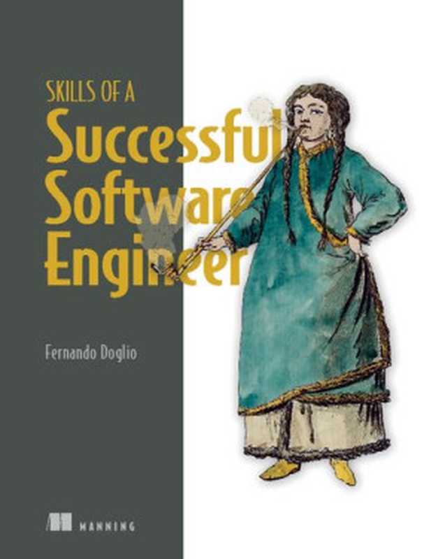 Skills of a Successful Software Engineer（Fernando Doglio）（Manning Publications 2022）