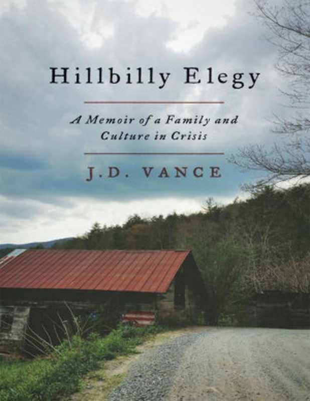 Hillbilly Elegy（J. D. Vance）（HarperCollins Publishing 2016）