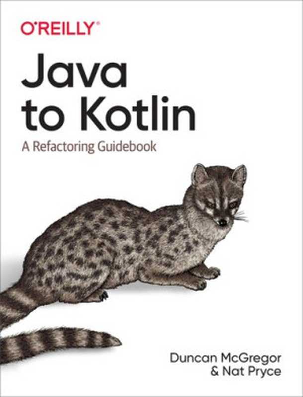 Java to Kotlin（Duncan McGregor， Nat Pryce）（O