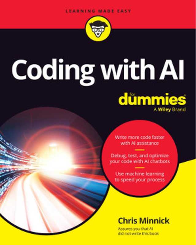 Coding with AI For Dummies（Chris Minnick）（John Wiley & Sons， Inc. 2024）