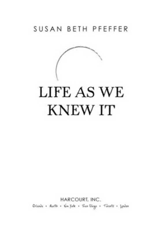 Life as We Knew It（Pfeffer  Susan Beth）（Turtleback Books 2008）