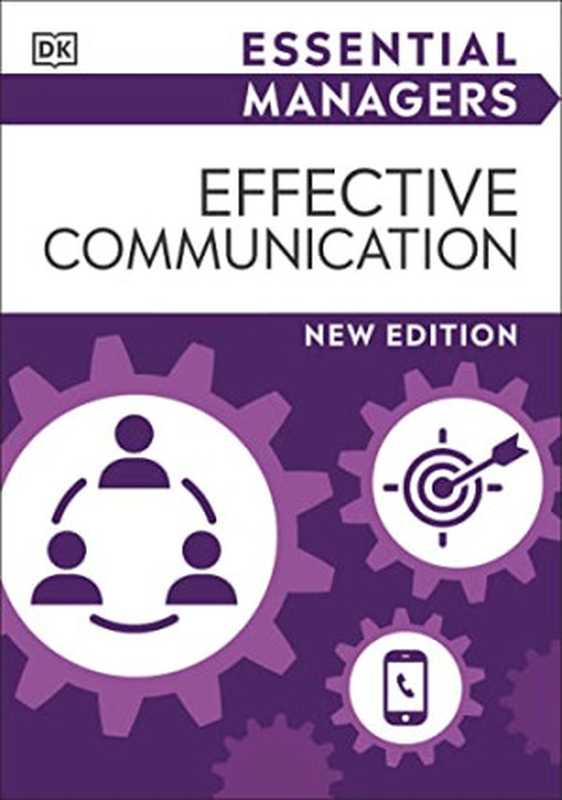 Effective Communication (DK Essential Managers)， New Edition（DORLING KINDERSLEY.）（DK 2022）