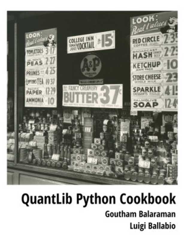 QuantLib Python Cookbook（Goutham Balaraman; Luigi Ballabio）（2017）