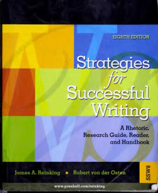 Strategies for successful writing   a rhetoric  research guide  reader  and handbook（Reinking  James A）（2012）